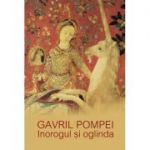 Inorogul si oglinda. Antologie de poeme - Gavril Pompei