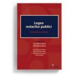 Legea notarilor publici. Comentariu pe articole - Coordonatori Ionut-Florin Popa, Alin-Adrian Moise