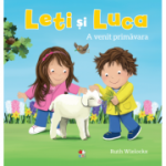 Leti si Luca. A venit primavara - Ruth Wielockx