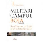 Militari Campul Boja, series III, Settlements of 2-nd 4-th Centuries A. D. - Mircea Negru