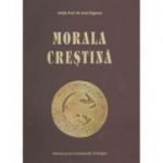 Morala Crestina. Manual pentru Seminarii - Arhid. Prof. Dr. Ioan Zagrean