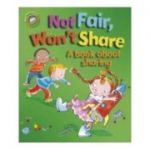 Our Emotions and Behaviour: Not Fair, Won't Share - A book about sharing - Sue Graves