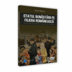 Statul bunastarii pe filiera romaneasca. Fracturi ale dezvoltarii si rupturi ale memoriei - Victor Rizescu