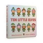 Ten Little Elves Board Book - Mike Brownlow