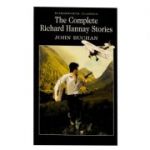 The Complete Richard Hannay Stories - John Buchan