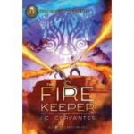 The Fire Keeper: A Storm Runner Novel, Book 2 - J. C. Cervantes