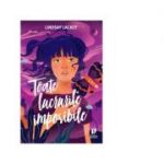 Toate lucrurile imposibile - Lindsay Lackey