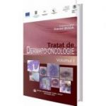 Tratat de dermato-oncologie. Volumul 1 - Daniel Boda