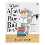 Who's Afraid of the Big Bad Book? - Lauren Child