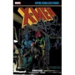 X-men Epic Collection: Proteus - Chris Claremont