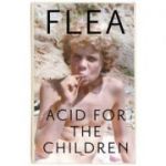 Acid for the Children - Flea