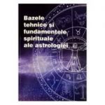 Bazele tehnice si fundamentele spirituale ale astrologiei - Max Heindel