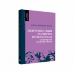 Drepturile femeii in dreptul international. Continut juridic si influente culturale - Maria-Beatrice Berna