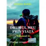Drumul meu prin viata, volumul 2 - Daniel Barbu