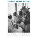 Europe's Balkan Muslims - Aurelie Daher