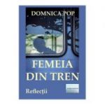 Femeia din tren - Domnica Pop