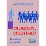 Fii destept, citeste-ma! - Corina Bobe