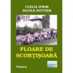 Floare de scortisoara - Clelia Ifrim, Nicole Pottier
