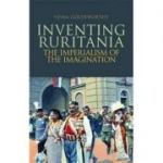 Inventing Ruritania - Vesna Goldsworthy