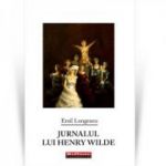 Jurnalul lui Henry Wilde - Emil Lungeanu