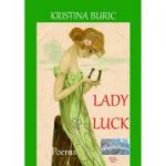 Lady Luck. Poems - Kristina Buric