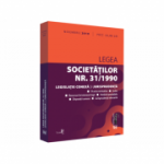 Legea societatilor nr. 31/1990, legislatie conexa si jurisprudenta noiembrie 2019. Editie tiparita pe hartie alba