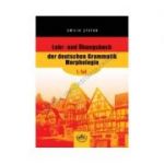 Lehr- und Ubungsbuch der deutschen Grammatik Morphologie, 1. Teil - Emilia Stefan