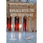 Manualul Revolutiei Autentice si Pasnice - Stefan Dumitrescu