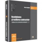 Rezolutiunea si rezilierea contractelor. Editia a II-a - Rodica Constantinovici, Nora Daghie