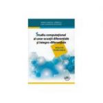 Studiu computational al unor ecuatii diferentiale si integro-diferentiale. Aplicatii in mecanica - Marius Marinel Stanescu, Dan Gheorghe Bagnaru