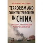 Terrorism and Counter-Terrorism in China - Michael Clarke