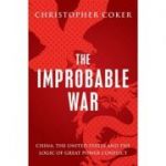 The Improbable War - Christopher Coker