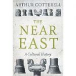 The Near East - Arthur Cotterell