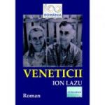 Veneticii - Ion Lazu