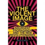 Violent Image - Neville Bolt