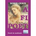 A fi poet - Sorin Cerin