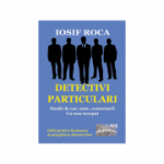 Detectivi particulari - Iosif Roca