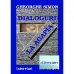 Dialoguri la Agapia - Gheorghe Simon