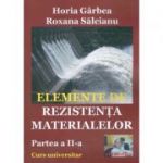 Elemente de rezistenta materialelor. Partea II - Horia Garbea