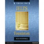 Focus on IELTS Foundation with MyEnglishLab - Sue O'Connell