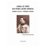 Jurnal de front din Primul Razboi Mondial, editia a II-a revizuita si adaugita - Nicolae Stanescu