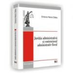 Justitia administrativa si contenciosul administrativ-fiscal - Octavia Maria Cilibiu