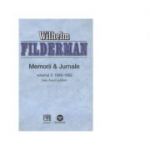 Memorii si Jurnale. Volumul 2. 1940-1952 - Wilhelm Filderman