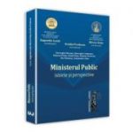 Ministerul Public. Istorie si perspective - Augustin Lazar, Mircea Dutu, Ovidiu Predescu