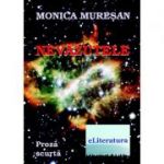 Nevazutele - Monica Muresan