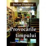 Provocarile timpului - Stefan Dimitriu