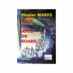 Raze in apus de soare - Nicolae Mares