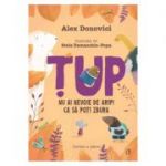 Tup. Nu ai nevoie de aripi pentru a zbura - Alex Donovici