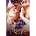 Un conte ca tine - Caroline Linden