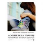 Adolescenti si terapeuti - Alexandra Maris, George Manea, Razvan Prala